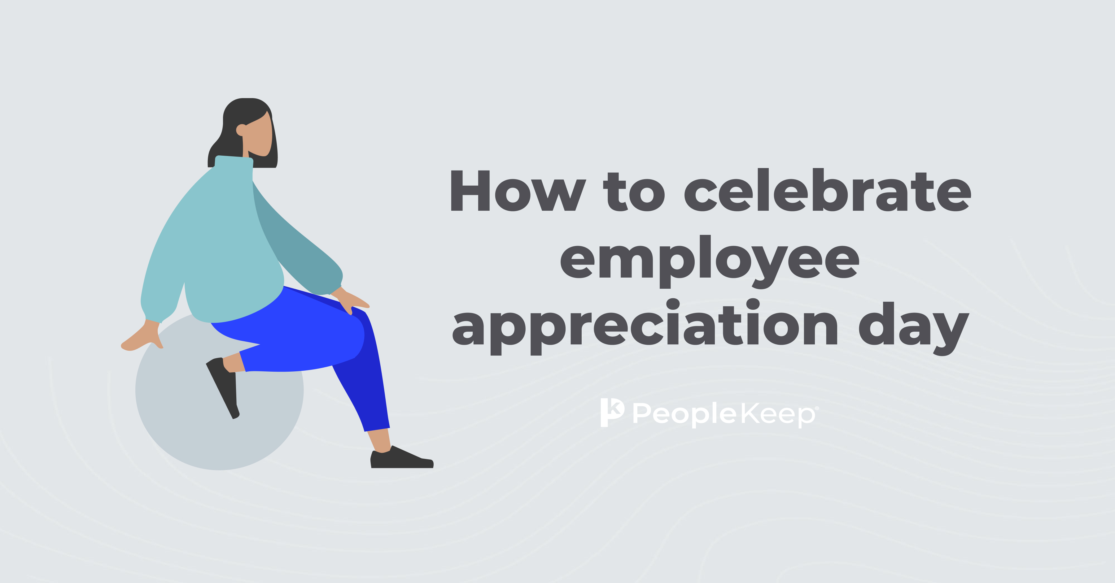 How to celebrate Employee Appreciation Day